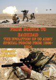From Bosnia To Baghdad: The Evolution Of US Army Special Forces From 1995-2004 (eBook, ePUB)
