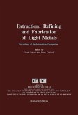 Extraction, Refining, and Fabrication of Light Metals (eBook, PDF)
