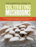 The Essential Guide to Cultivating Mushrooms (eBook, ePUB)