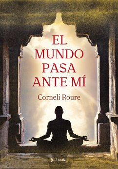 El mundo pasa ante mí (eBook, ePUB) - Roure, Corneli