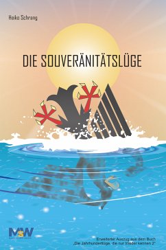 Die Souveränitätslüge (eBook, ePUB) - Schrang, Heiko