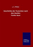 Geschichte der Teutschen nach den Quellen