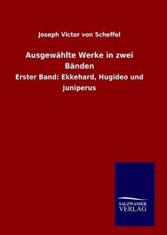 Ausgewählte Werke in zwei Bänden - Scheffel, Joseph Victor von