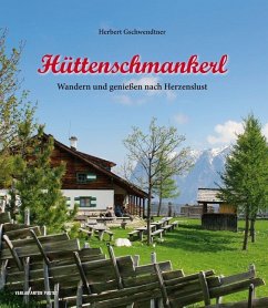 Hüttenschmankerl - Gschwendtner, Herbert