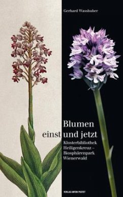 Blumen einst und jetzt - Wasshuber, Gerhard