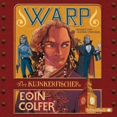 Der Klunkerfischer / W.A.R.P. Bd.2 (5 Audio-CDs) - Colfer, Eoin