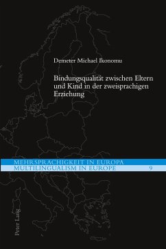 Bindungsqualität zwischen Eltern und Kind in der zweisprachigen Erziehung - Ikonomu, Demeter Michael