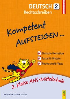 Kompetent Aufsteigen Deutsch 2 - Rechtschreiben - Pieler, Margit;Schicho, Günter