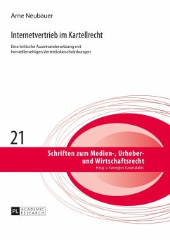 Internetvertrieb im Kartellrecht - Neubauer, Arne