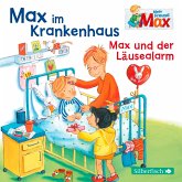 Mein Freund Max 8: Max im Krankenhaus / Max und der Läusealarm