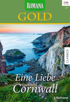 Eine Liebe in Cornwall / Romana Gold Bd.24 (eBook, ePUB) - James, Susanne; Mccarthy, Susanne; Ross, Kathryn