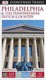 DK Eyewitness Travel Guide Philadelphia & the Pennsylvania Dutch Country