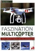 Faszination Multicopter