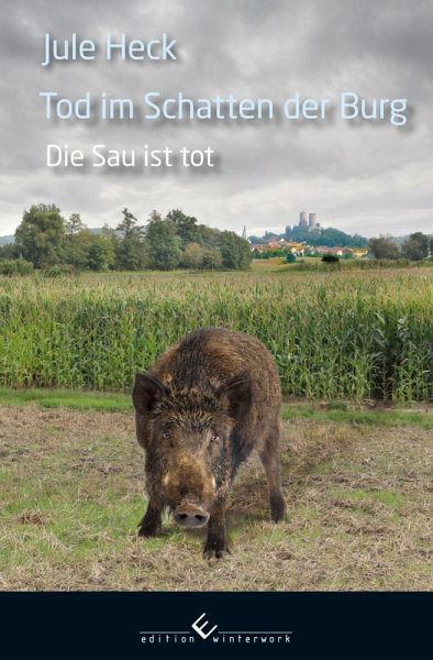 Tod im Schatten der Burg - Die Sau ist tot (eBook, ePUB)