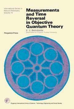 Measurements and Time Reversal in Objective Quantum Theory (eBook, PDF) - Belinfante, F. J.