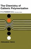 The Chemistry of Cationic Polymerization (eBook, PDF)