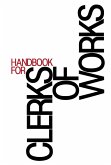 Handbook for Clerks of Works (eBook, PDF) Handbook for Clerks of Works (eBook, PDF)