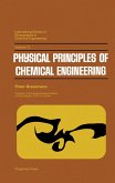 Physical Principles of Chemical Engineering (eBook, PDF)
