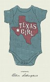 Texas Girl ( A memoir by Robin Silbergleid) (eBook, ePUB)