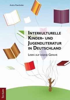 Interkulturelle Kinder- und Jugendliteratur in Deutschland (eBook, PDF) - Riemhofer, Andra