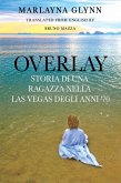 Overlay: Storia di una ragazza nella Las Vegas degli anni '70 (eBook, ePUB)