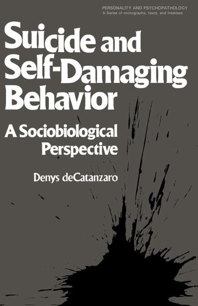 Suicide and Self-Damaging Behavior (eBook, PDF) Suicide and Self-Damaging Behavior (eBook, PDF)