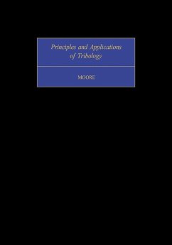 Principles and Applications of Tribology (eBook, PDF) - Moore, Desmond F.