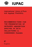 Recommendations for the Presentation of Infrared Absorption Spectra in Data Collections-A. Condensed Phases (eBook, PDF)