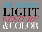 Light, Gesture, and Color (eBook, PDF)