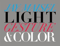 Light, Gesture, and Color (eBook, PDF) - Maisel, Jay