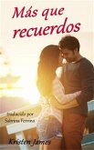 Más Que Recuerdos (eBook, ePUB)