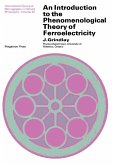 An Introduction to the Phenomenological Theory of Ferroelectricity (eBook, PDF)