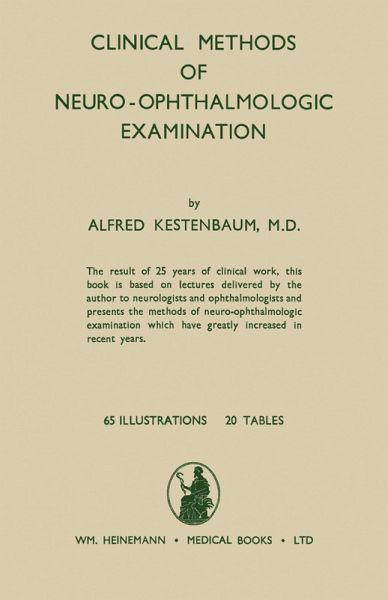 Clinical Methods of Neuro-Ophthalmologic Examination (eBook, PDF) Clinical Methods of Neuro-Ophthalmologic Examination (eBook, PDF)
