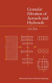 Granular Filtration of Aerosols and Hydrosols (eBook, PDF) Granular Filtration of Aerosols and Hydrosols (eBook, PDF)
