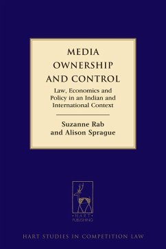 Media Ownership and Control (eBook, ePUB) - Rab, Suzanne; Sprague, Alison Media Ownership and Control (eBook, ePUB) - Rab, Suzanne; Sprague, Alison