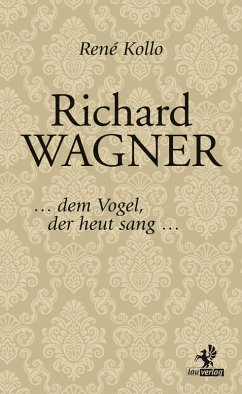 Richard Wagner (eBook, ePUB) - Kollo, René