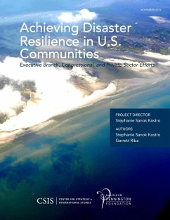 Achieving Disaster Resilience in U.S. Communities (eBook, ePUB) - Kostro, Stephanie Sanok; Riba, Garrett