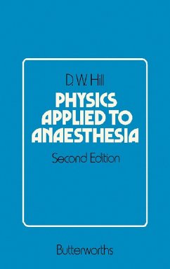 Physics Applied to Anaesthesia (eBook, PDF) - Hill, D. W.