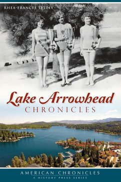 Lake Arrowhead Chronicles (eBook, ePUB) - Tetley, Rhea-Frances