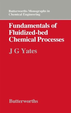 Fundamentals of Fluidized-Bed Chemical Processes (eBook, PDF) - Yates, J G