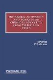 Metabolic Activation and Toxicity of Chemical Agents to Lung Tissue and Cells (eBook, PDF)