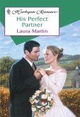 His Perfect Partner (eBook, ePUB) His Perfect Partner (eBook, ePUB)