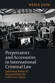Perpetrators and Accessories in International Criminal Law (eBook, ePUB)