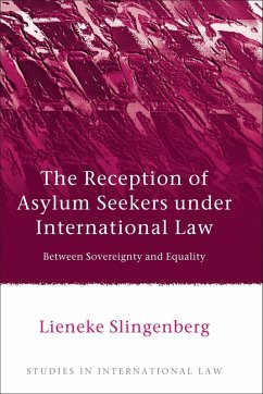 The Reception of Asylum Seekers under International Law (eBook, ePUB) - Slingenberg, Lieneke