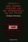 Advances in High Voltage Insulation and Arc Interruption in SF6 and Vacuum (eBook, PDF)