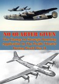 No Quarter Given: The Change In Strategic Bombing Application In The Pacific Theater During World War II (eBook, ePUB)