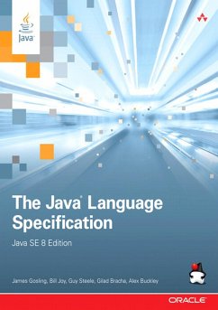 Java Language Specification, Java SE 8 Edition, The (eBook, PDF) - Gosling, James J.; Joy, Bill; Steele, Guy L.; Bracha, Gilad; Buckley, Alex