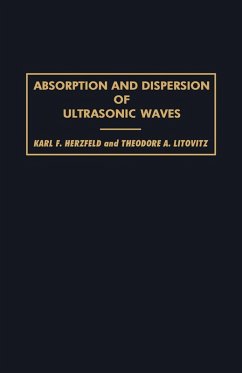 Absorption and Dispersion of Ultrasonic Waves (eBook, PDF) - Herzfeld, Karl F.; Litovitz, Theodore A.