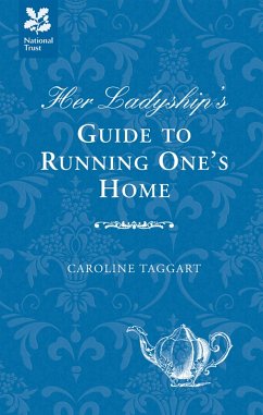 Cover Her Ladyship's Guide to Running One's Home (eBook, ePUB)