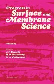 Progress in Surface and Membrane Science (eBook, PDF) Progress in Surface and Membrane Science (eBook, PDF)